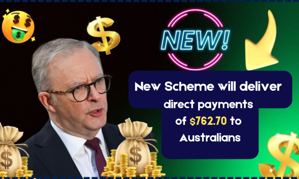 New Scheme will deliver direct payments of $762.70 to Australians: Find out if you qualify